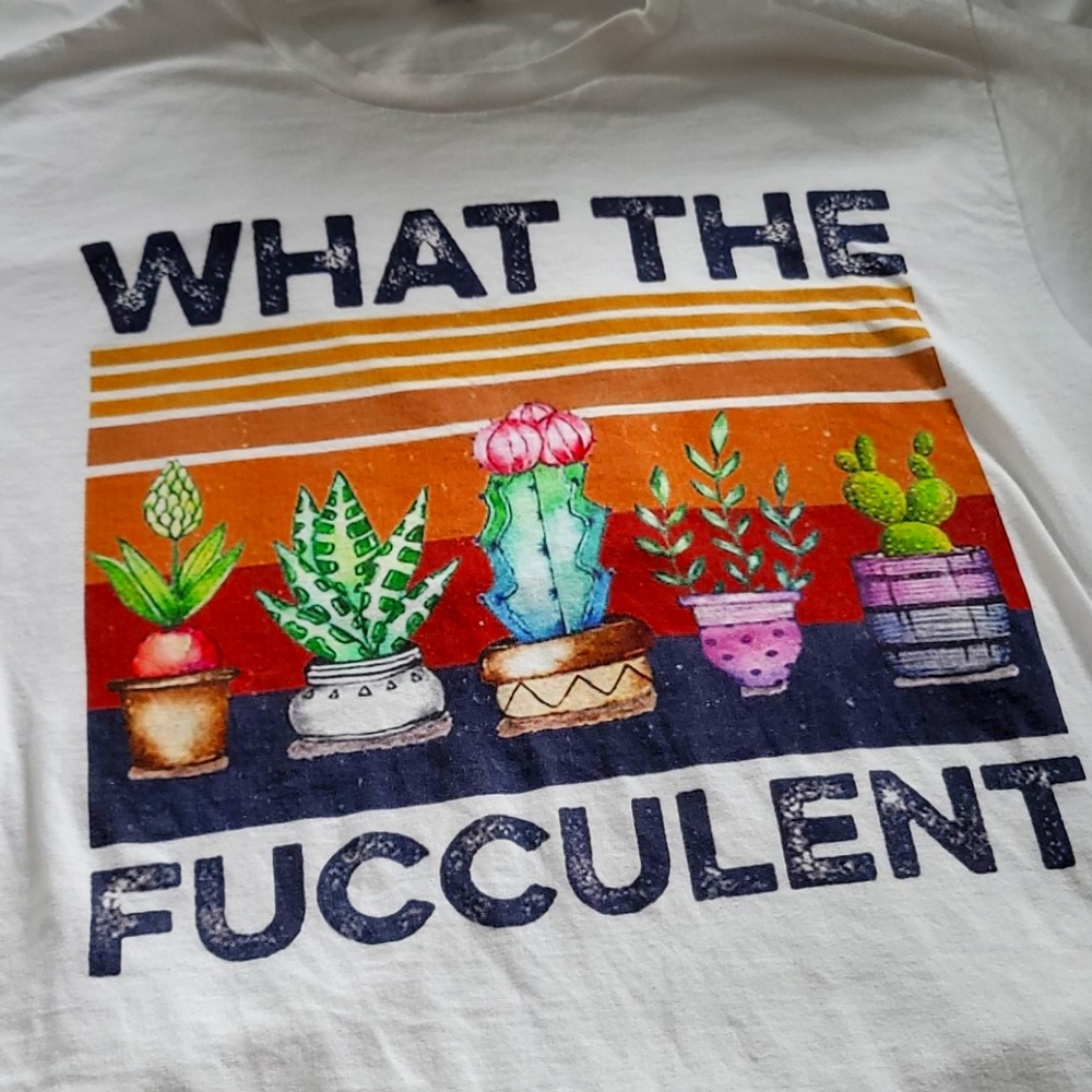 What the Fucculent Tee